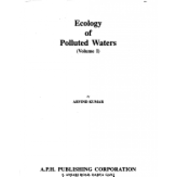 Ecology of Polluted Waters , Volume 1 by  Arvind Kumar